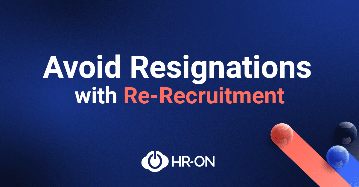 Use Re-Recruitment to Engage Your Employees • HR-ON