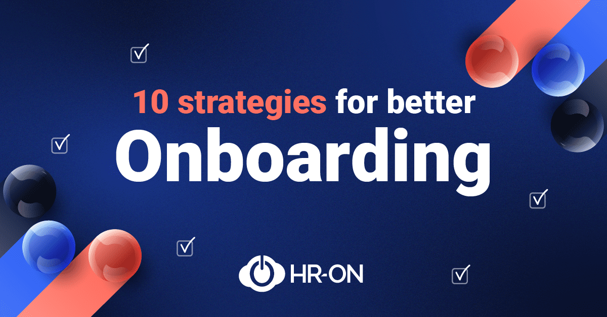 Onboarding: 10 Effective Strategies For Development • HR-ON