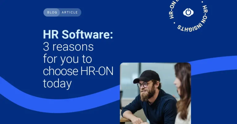 Get 3 reasons to knwo why HR-ON is the best hr software for your company.