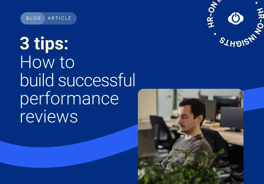 3 tips to performance reviews