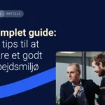 Guide: Sådan sikrer du et godt arbejdsmiljø