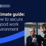 Guide: How to Ensure a Good Work Environment