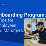 5 Tips for Employees and Managers: What Makes a Great Onboarding Program?