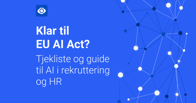 Covergrafik til Klar til EU AI Act? Tjekliste og guide til AI i rekruttering og HR