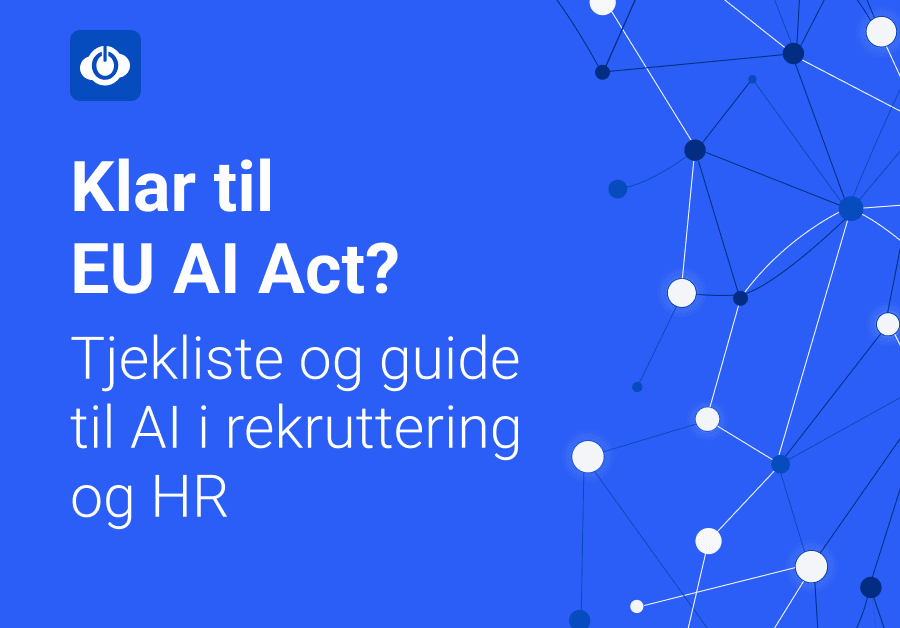 Covergrafik til Klar til EU AI Act? Tjekliste og guide til AI i rekruttering og HR