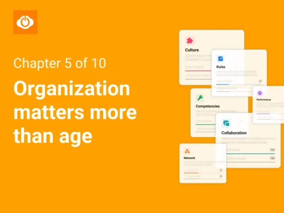 Organization matters more than age