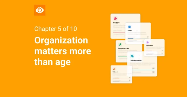 Organization matters more than age